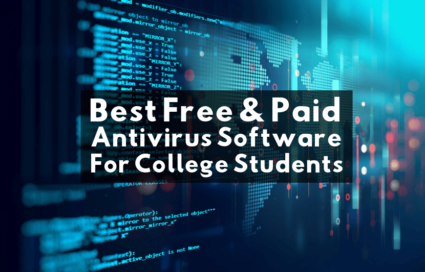 Meilleur logiciel antivirus gratuit et payant pour les étudiants