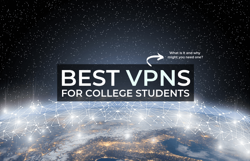 Best VPNs for College Students