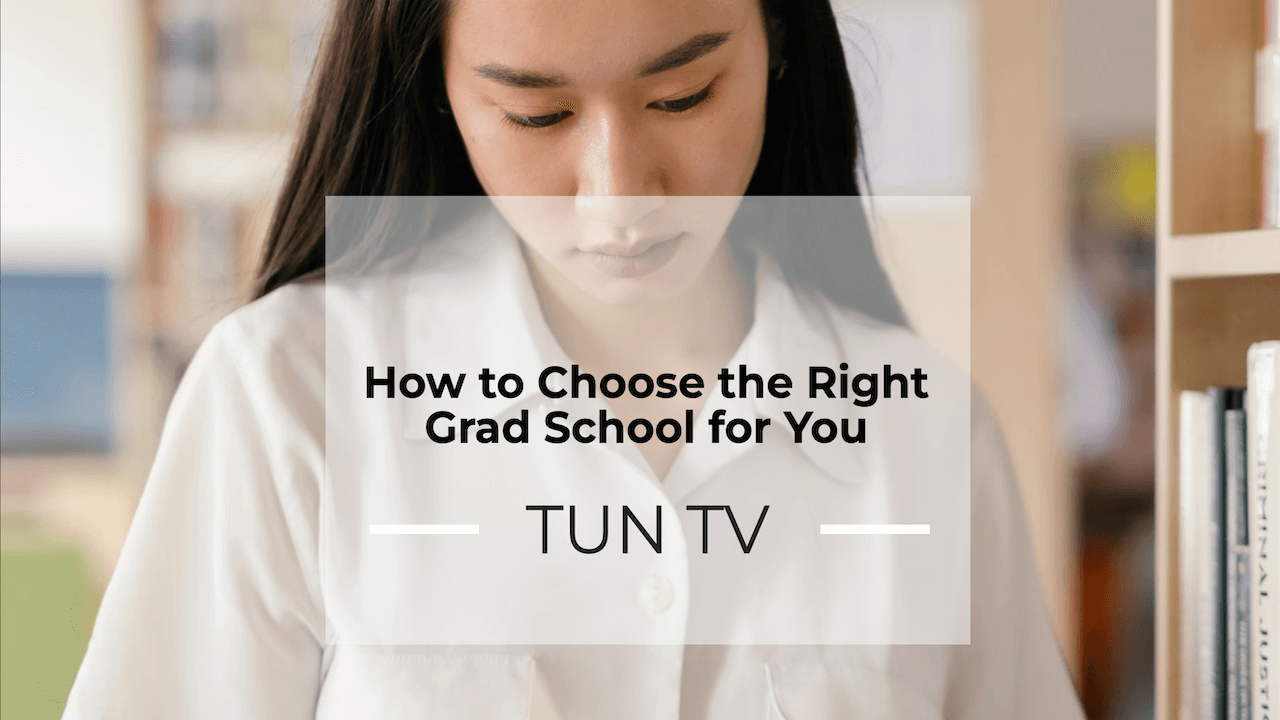How to Choose the Right Grad School for You
