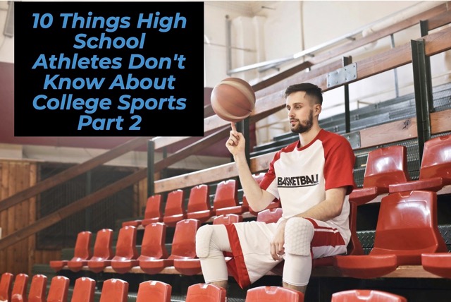 10 cose che gli atleti delle scuole superiori non sanno sugli sport universitari, parte 2